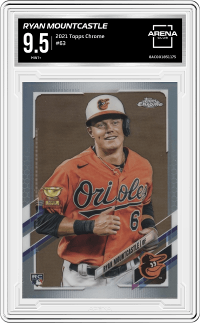 Ryan Mountcastle from the 2021 Topps Chrome set graded by Arena Club and given an overall grade of 9.5.