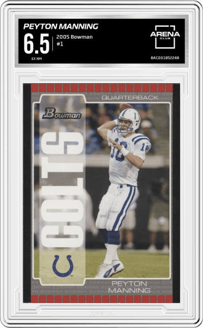 Peyton Manning from the 2005 Bowman  set graded by Arena Club and given an overall grade of 6.5.