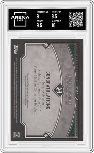 Jose Canseco from the 2017 Topps Museum Collection set graded by Arena Club and given an overall grade of 9.