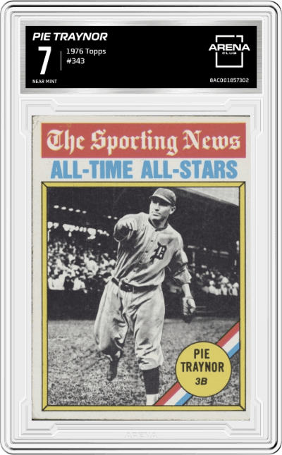 Pie Traynor  from the 1976 Topps set graded by Arena Club and given an overall grade of 7.