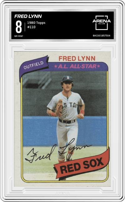 Fred Lynn from the 1980 Topps set graded by Arena Club and given an overall grade of 8.
