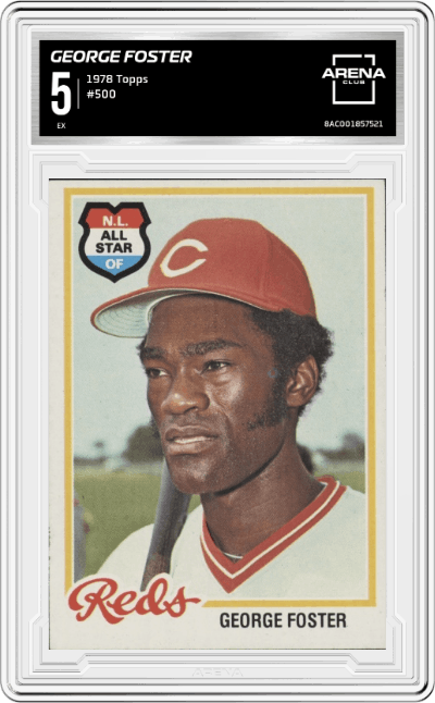 George Foster from the 1978 Topps set graded by Arena Club and given an overall grade of 5.