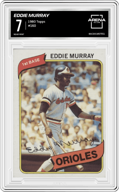 Eddie Murray from the 1980 Topps set graded by Arena Club and given an overall grade of 7.