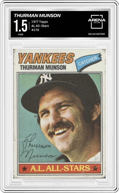 Thurman Munson from the 1977 Topps set graded by Arena Club and given an overall grade of 1.5.