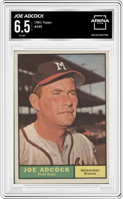 Joe Adcock from the 1961 Topps set graded by Arena Club and given an overall grade of 6.5.