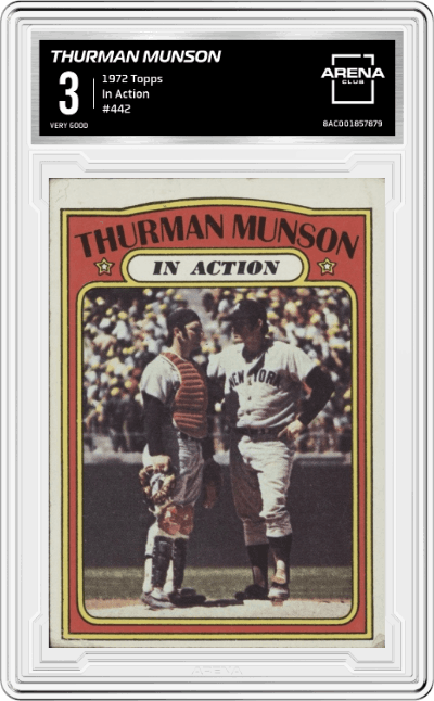 Thurman Munson from the 1972 Topps set graded by Arena Club and given an overall grade of 3.