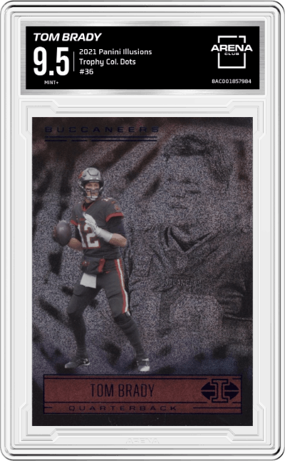 Tom Brady from the 2021 Panini Illusions set featuring a Trophy Collection Dots parallel graded by Arena Club and given an overall grade of 9.5.