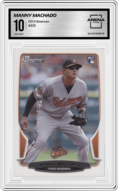 Manny Machado from the 2013 Bowman set graded by Arena Club and given an overall grade of 10.