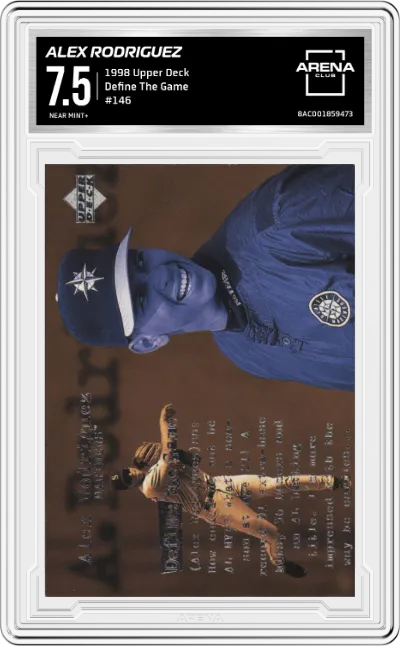 Alex Rodriguez from the 1998 Upper Deck set graded by Arena Club and given an overall grade of 7.5.