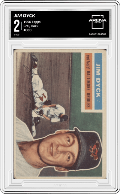 Jim Dyck from the 1956 Topps set featuring a Grey Back parallel graded by Arena Club and given an overall grade of 2.