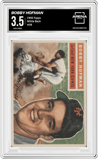Bobby Hofman from the 1956 Topps set featuring a White Back parallel graded by Arena Club and given an overall grade of 3.5.