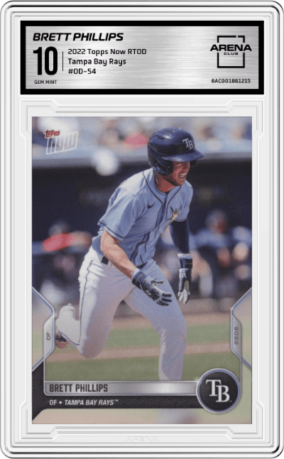 Brett Phillips from the 2022 Topps Now Road to Opening Day set graded by Arena Club and given an overall grade of 10.