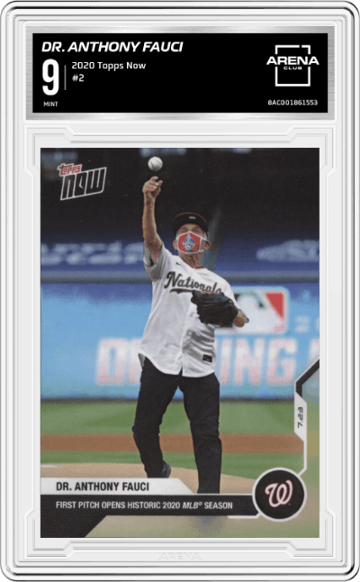Dr. Anthony Fauci from the 2020 Topps Now  set graded by Arena Club and given an overall grade of 9.