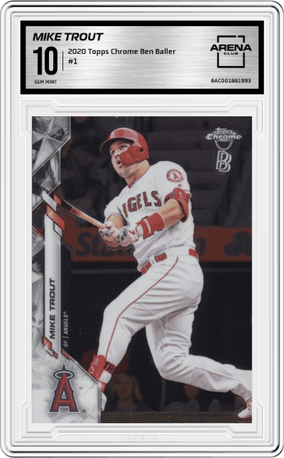 Mike Trout from the 2020 Topps Chrome Ben Baller Edition set graded by Arena Club and given an overall grade of 10.