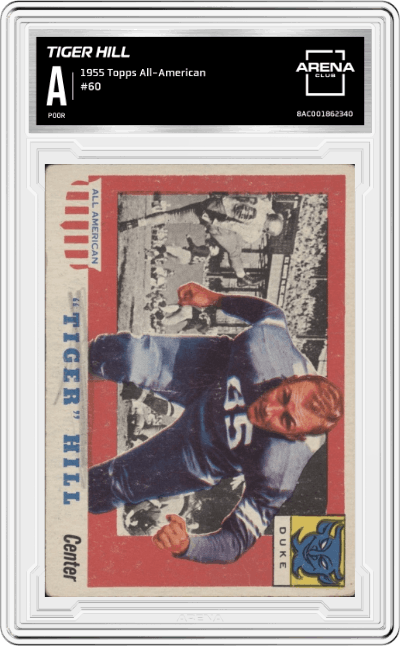 Tiger Hill from the 1955 Topps All-American set graded by Arena Club.