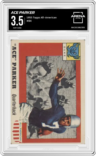 Ace Parker from the 1955 Topps All-American set graded by Arena Club and given an overall grade of 3.5.