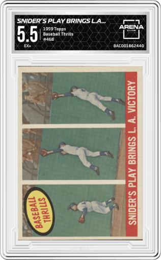 Snider’s Play Brings L.A… from the 1959 Topps set graded by Arena Club and given an overall grade of 5.5.