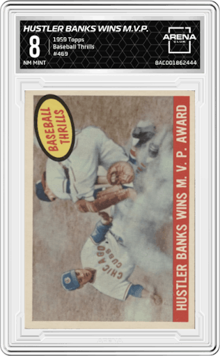Hustler Banks Wins M.V.P. from the 1959 Topps set graded by Arena Club and given an overall grade of 8.