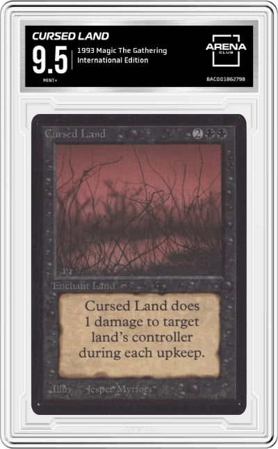 Cursed Land  from the 1993 Magic The Gathering set graded by Arena Club and given an overall grade of 9.5.