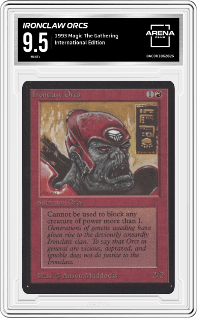 Ironclaw Orcs from the 1993 Magic The Gathering set graded by Arena Club and given an overall grade of 9.5.
