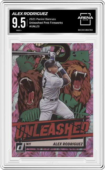 Alex Rodriguez from the 2021 Panini Donruss set featuring a Pink Fireworks parallel graded by Arena Club and given an overall grade of 9.5.
