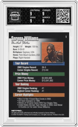 Serena Williams from the 2003 Netpro  set graded by Arena Club and given an overall grade of 9.