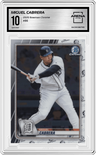 Miguel Cabrera from the 2020 Bowman Chrome set graded by Arena Club and given an overall grade of 10.