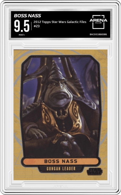 Boss Nass from the 2012 Topps Star Wars Galactic Files  set graded by Arena Club and given an overall grade of 9.5.