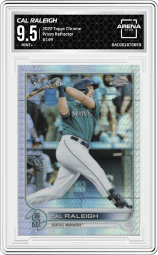 Cal Raleigh from the 2022 Topps Chrome set featuring a Prism Refractor parallel graded by Arena Club and given an overall grade of 9.5.