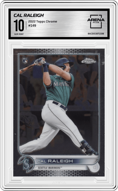 Cal Raleigh from the 2022 Topps Chrome set graded by Arena Club and given an overall grade of 10.