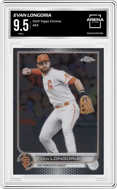 Evan Longoria from the 2022 Topps Chrome set graded by Arena Club and given an overall grade of 9.5.