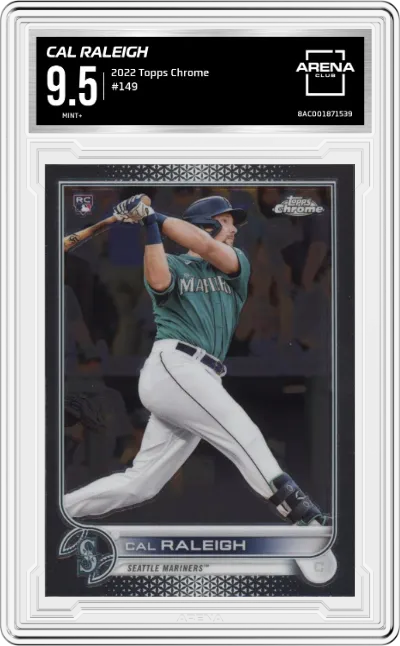 Cal Raleigh from the 2022 Topps Chrome set graded by Arena Club and given an overall grade of 9.5.