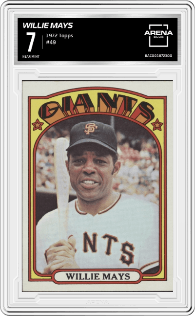 Willie Mays from the 1972 Topps set graded by Arena Club and given an overall grade of 7.