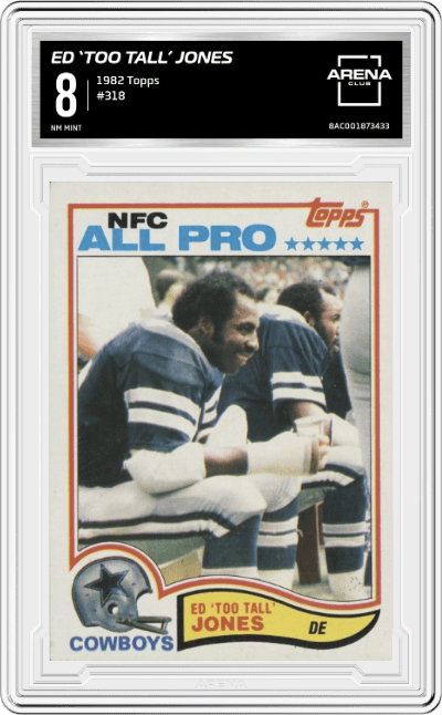 Ed ‘Too Tall’ Jones from the 1982 Topps set graded by Arena Club and given an overall grade of 8.