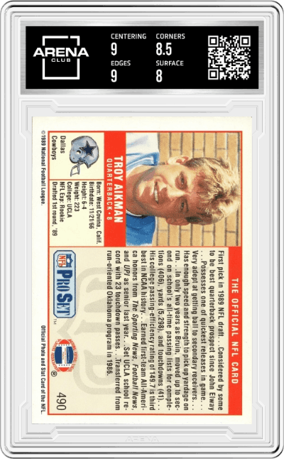Troy Aikman from the 1989 Pro Set set graded by Arena Club and given an overall grade of 8.5.