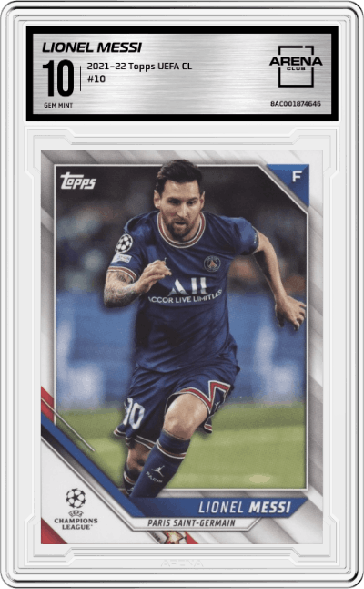 Lionel Messi from the 2021-22 Topps UEFA CL set graded by Arena Club and given an overall grade of 10.