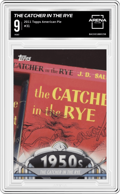 The Catcher in the Rye from the 2011 Topps American Pie set graded by Arena Club and given an overall grade of 9.