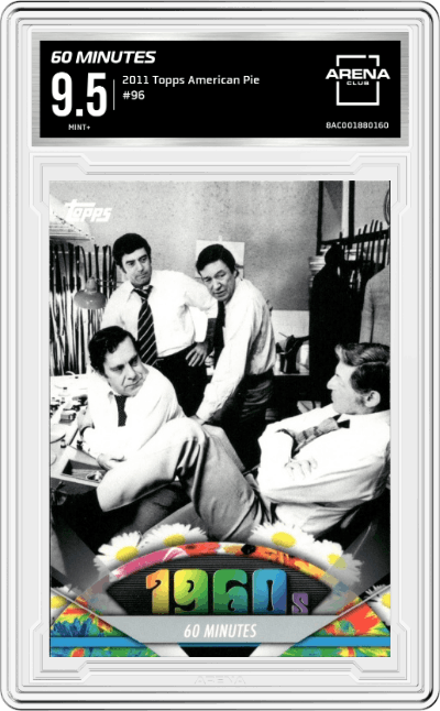 60 Minutes from the 2011 Topps American Pie set graded by Arena Club and given an overall grade of 9.5.