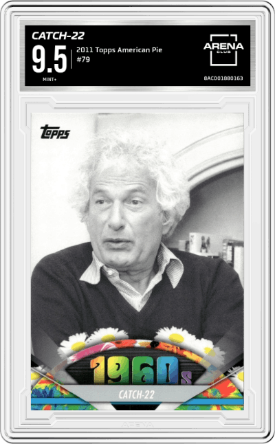Catch-22 from the 2011 Topps American Pie set graded by Arena Club and given an overall grade of 9.5.