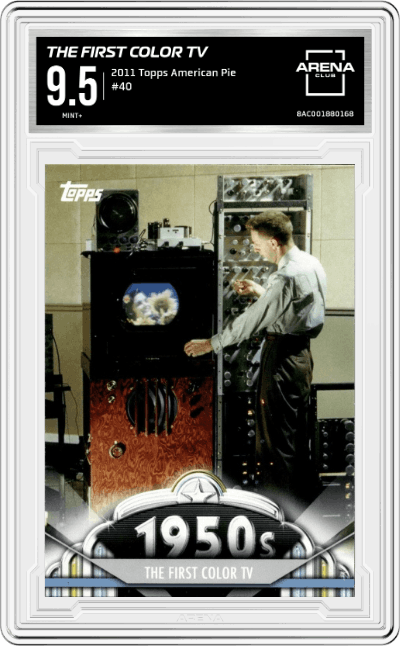 The First Color TV from the 2011 Topps American Pie set graded by Arena Club and given an overall grade of 9.5.