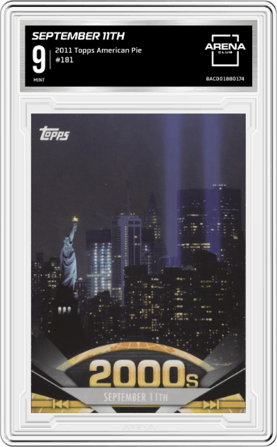 September 11th from the 2011 Topps American Pie set graded by Arena Club and given an overall grade of 9.