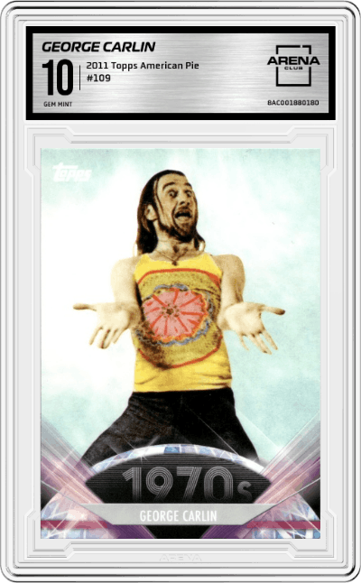 George Carlin from the 2011 Topps American Pie set graded by Arena Club and given an overall grade of 10.