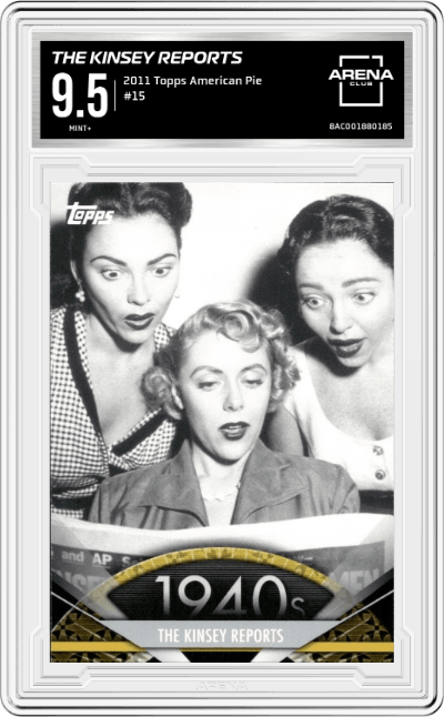 The Kinsey Reports from the 2011 Topps American Pie set graded by Arena Club and given an overall grade of 9.5.