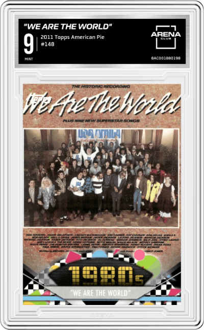 "We Are The World" from the 2011 Topps American Pie set graded by Arena Club and given an overall grade of 9.