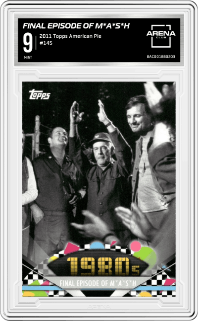 Final Episode Of M*A*S*H from the 2011 Topps American Pie set graded by Arena Club and given an overall grade of 9.