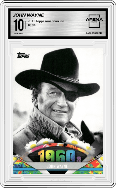 John Wayne from the 2011 Topps American Pie set graded by Arena Club and given an overall grade of 10.