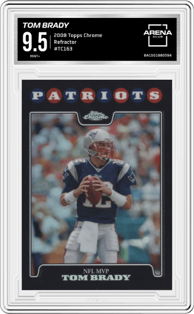 Tom Brady from the 2008 Topps Chrome set featuring a Refractor parallel graded by Arena Club and given an overall grade of 9.5.