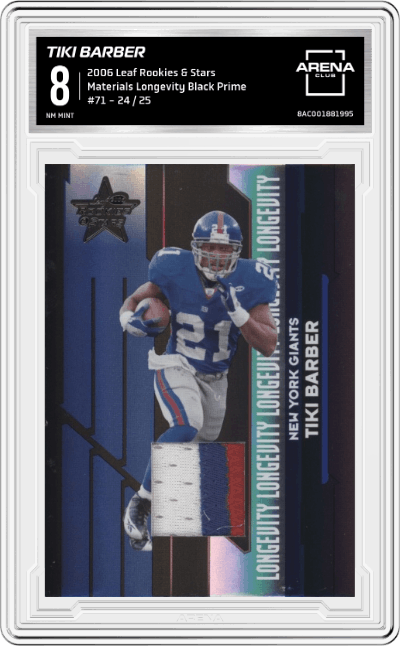 Tiki Barber from the 2006 Leaf Rookies & Stars Longevity set graded by Arena Club and given an overall grade of 8.