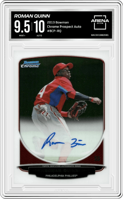 Roman Quinn from the 2013 Bowman set graded by Arena Club and given an overall grade of 9.5.