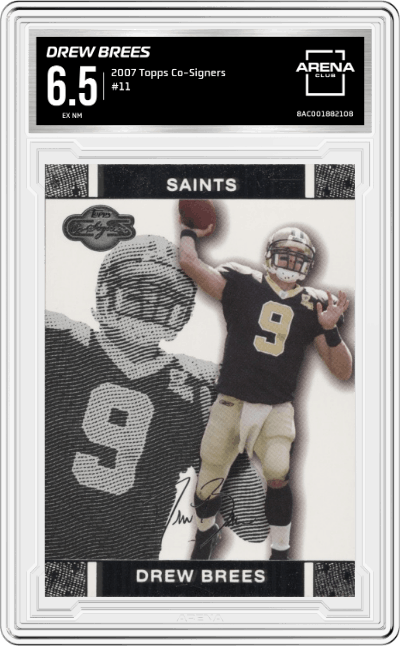 Drew Brees from the 2007 Topps Co-Signers set graded by Arena Club and given an overall grade of 6.5.